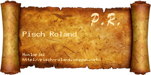 Pisch Roland névjegykártya